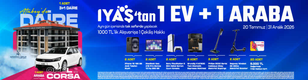 Iyaş Ev Ve Opel Araba Çekilişi 2026